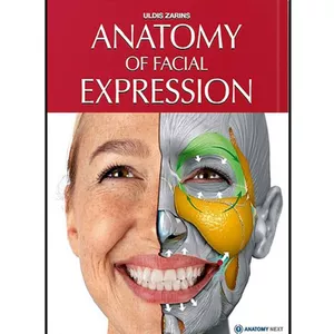 کتاب Anatomy of Facial Expressions اثر Uldis Zarins انتشارات Anatomy Next