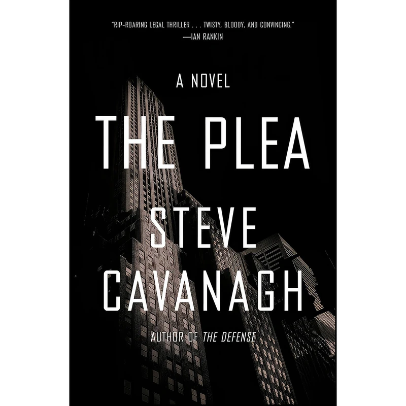کتاب The Plea اثر Steve Cavanagh انتشارات Flatiron Books