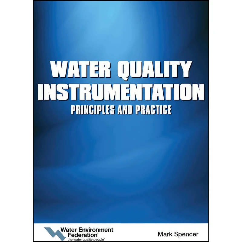 کتاب Water Quality Instrumentation اثر Water Environment Federation انتشارات Water Environment Federation
