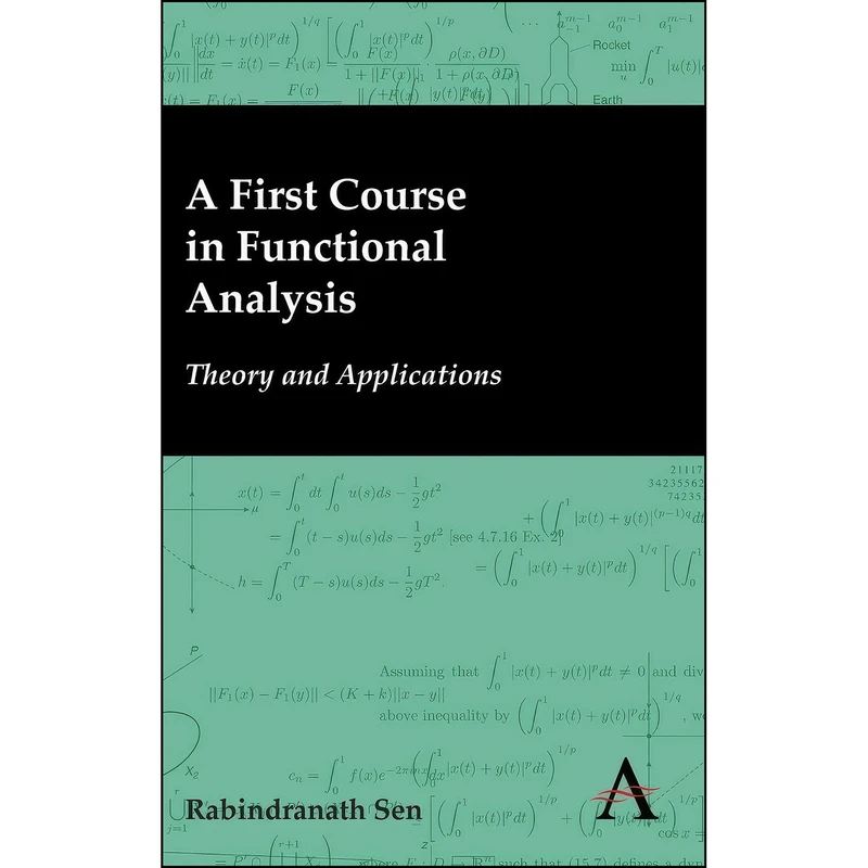 کتاب A First Course in Functional Analysis اثر Rabindranath Sen انتشارات Anthem Press