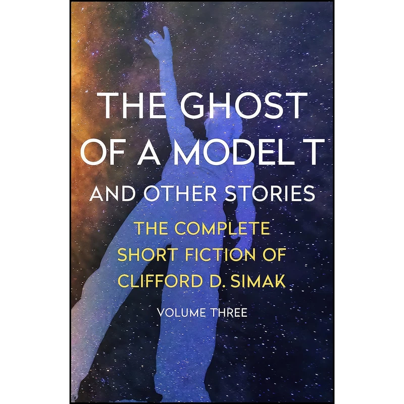 کتاب The Ghost of a Model T اثر جمعي از نويسندگان انتشارات Open Road Media Sci-Fi & Fantasy