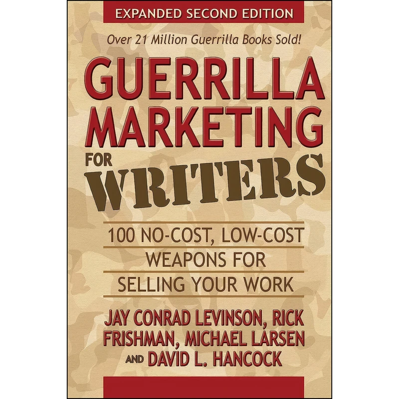 کتاب Guerrilla Marketing for Writers اثر جمعي از نويسندگان انتشارات Morgan James Publishing