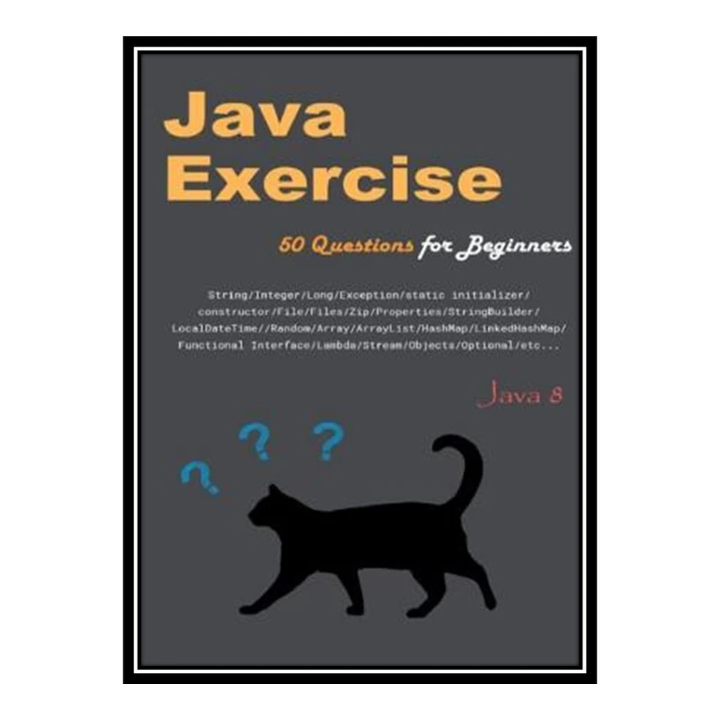کتاب 	 Java Exercise 50 Questions for Beginners اثر coll انتشارات مؤلفین طلایی