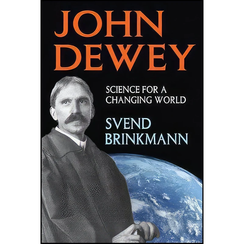 کتاب John Dewey اثر Svend Brinkmann انتشارات Routledge