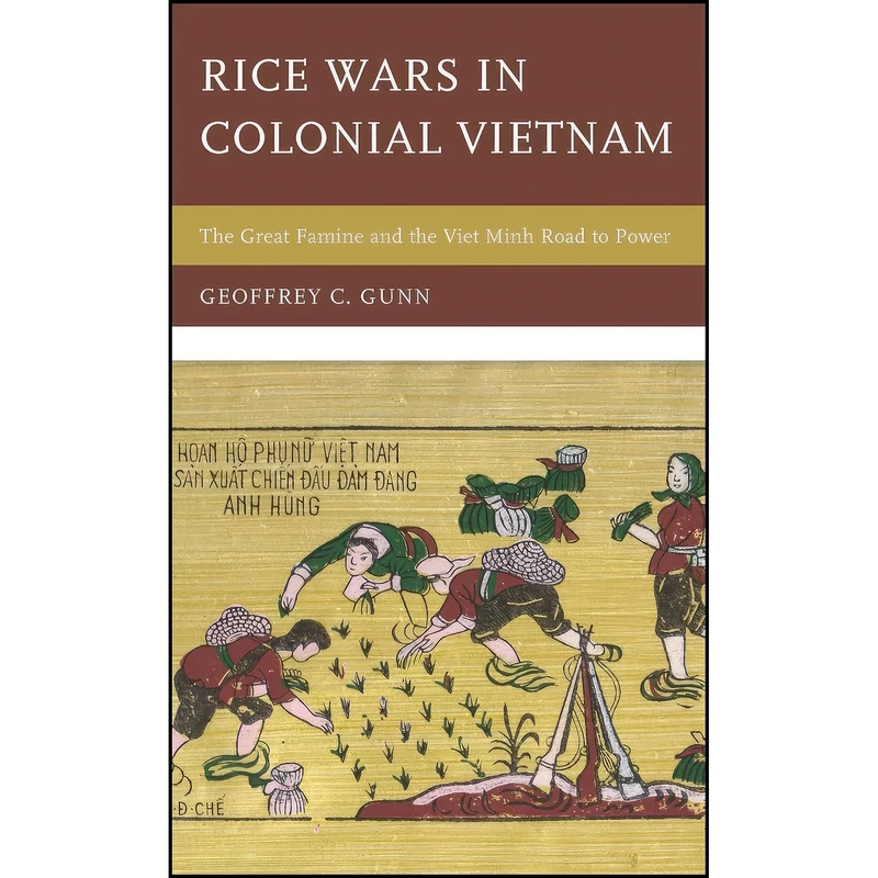 کتاب Rice Wars in Colonial Vietnam اثر Geoffrey C. Gunn انتشارات Rowman & Littlefield Publishers