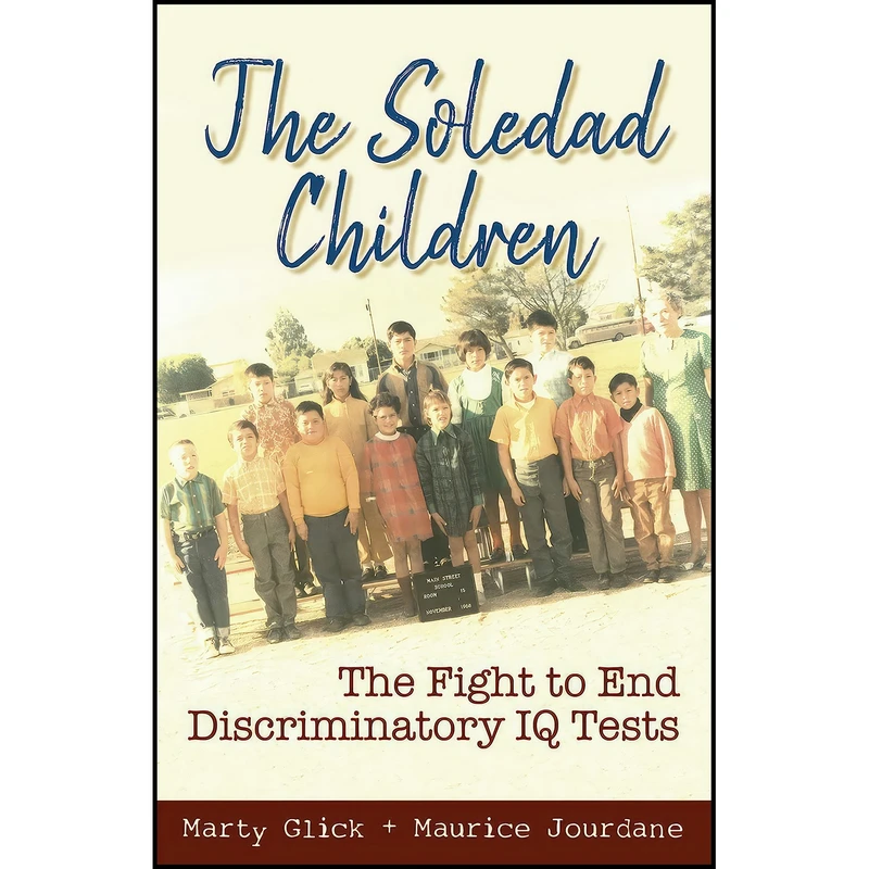 کتاب The Soledad Children اثر Marty Glick and Maurice Jourdane انتشارات Arte Publico Press