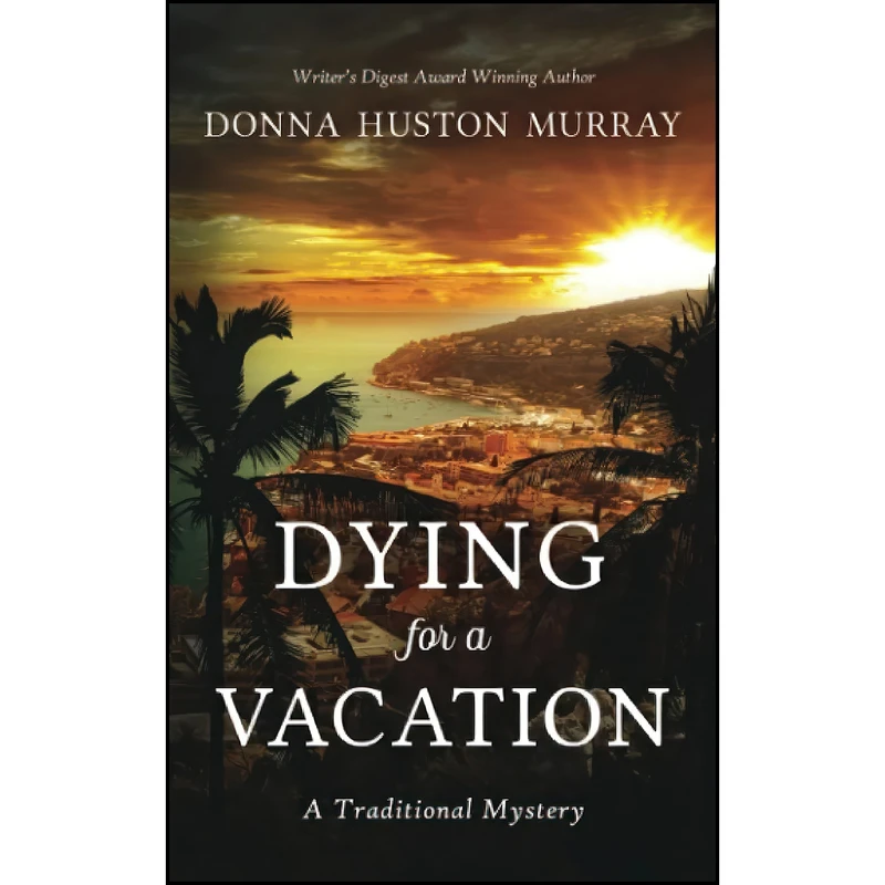 کتاب Dying for a Vacation اثر Donna Huston Murray انتشارات تازه ها