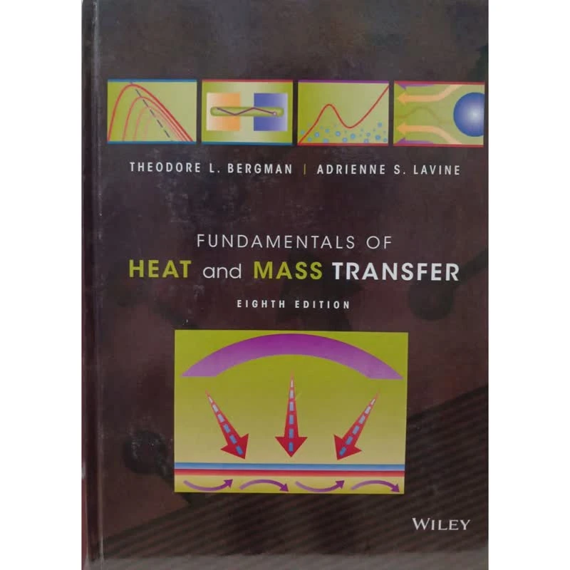 کتاب FUNDAMENTALS OF HEAT and MASS TRANSFER اثر THEODOR L. BERGMAN انتشارات OXFORD