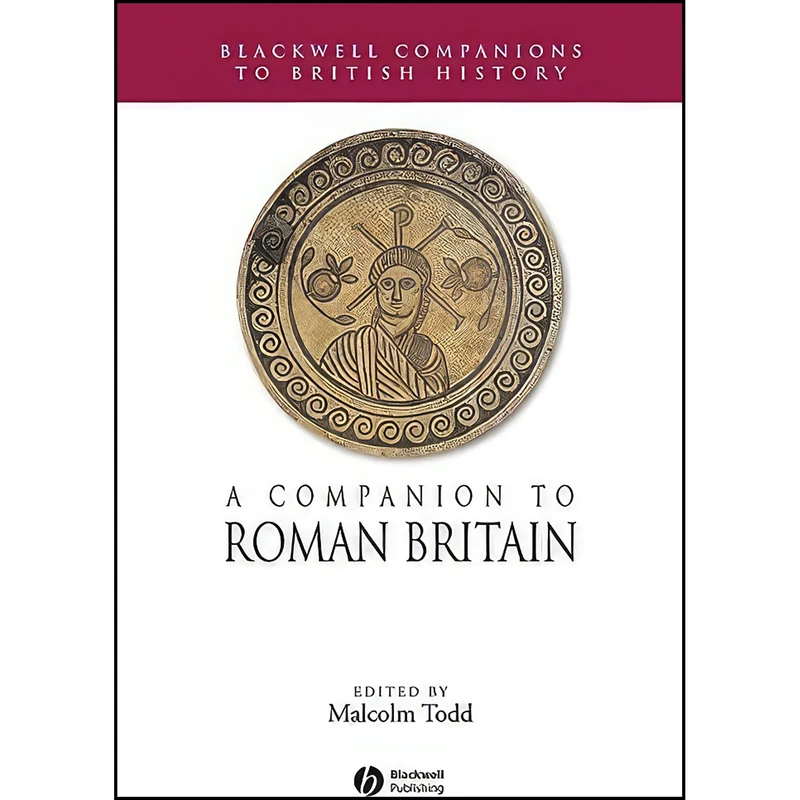 کتاب A Companion to Roman Britain اثر Malcolm Todd انتشارات Wiley-Blackwell