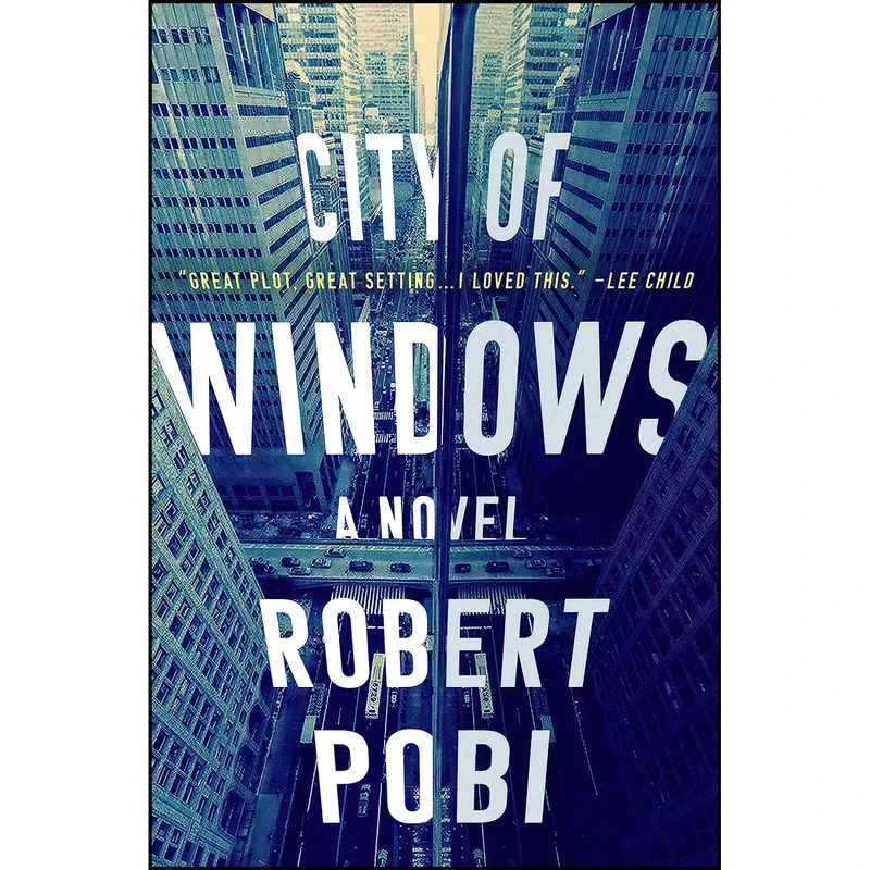 کتاب City of Windows اثر Robert Pobi انتشارات Minotaur Books