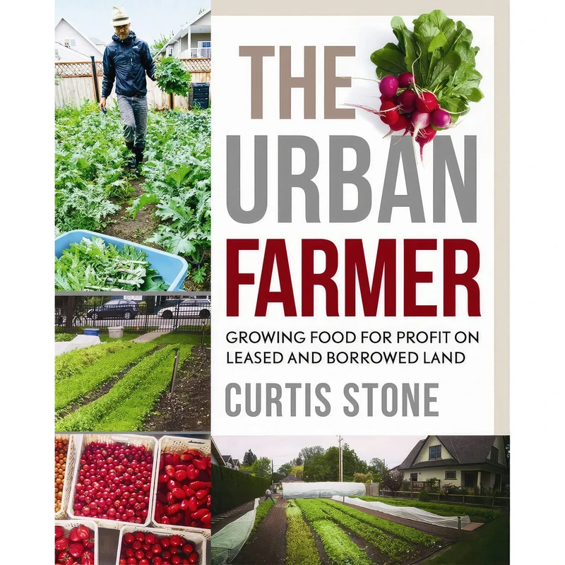 کتاب The Urban Farmer اثر Curtis Allen Stone انتشارات New Society Publishers