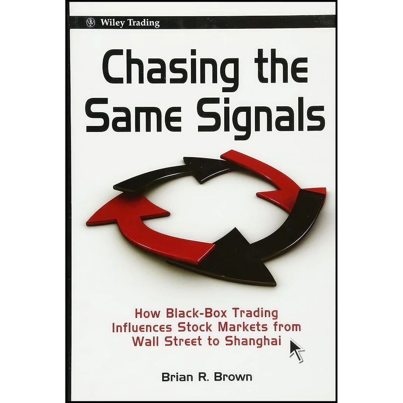 کتاب Chasing the Same Signals اثر Brian R. Brown انتشارات Wiley