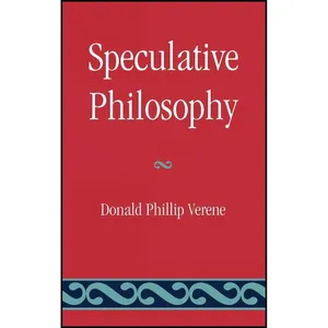 کتاب Speculative Philosophy اثر Donald Phillip Verene انتشارات Lexington Books