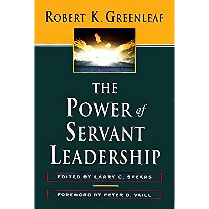 کتاب The Power of Servant-Leadership اثر Larry C. Spears and Robert K. Greenleaf انتشارات تازه ها