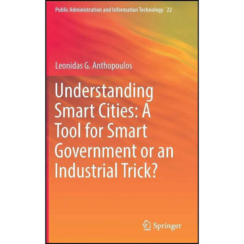 کتاب Understanding Smart Cities اثر Leonidas G. Anthopoulos انتشارات Springer