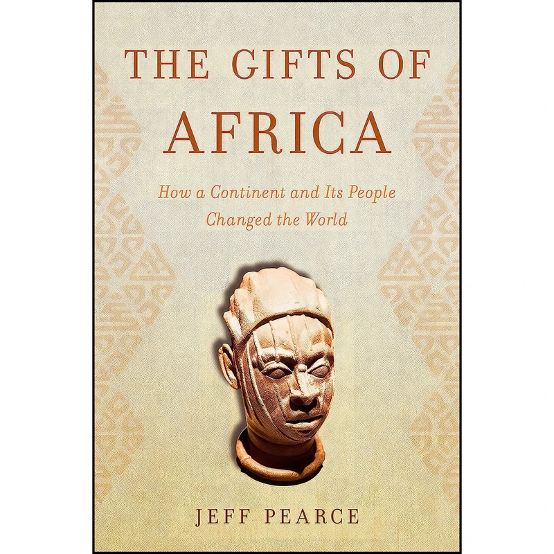 کتاب The Gifts of Africa اثر Jeff Pearce انتشارات Prometheus