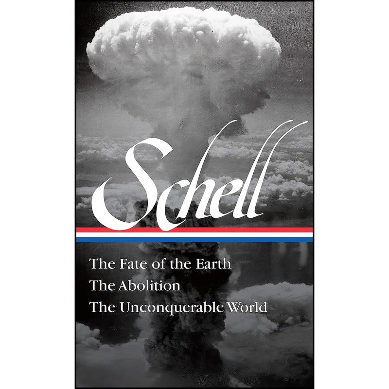 کتاب Jonathan Schell اثر جمعي از نويسندگان انتشارات Library of America