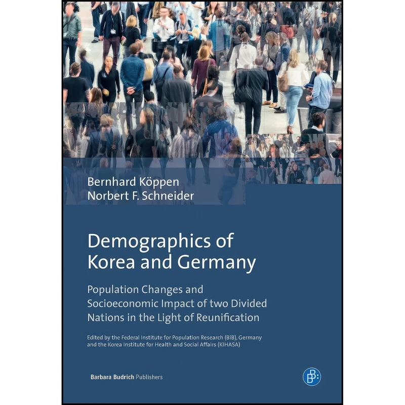 کتاب Demographics of Korea and Germany اثر جمعي از نويسندگان انتشارات Verlag Barbara Budrich