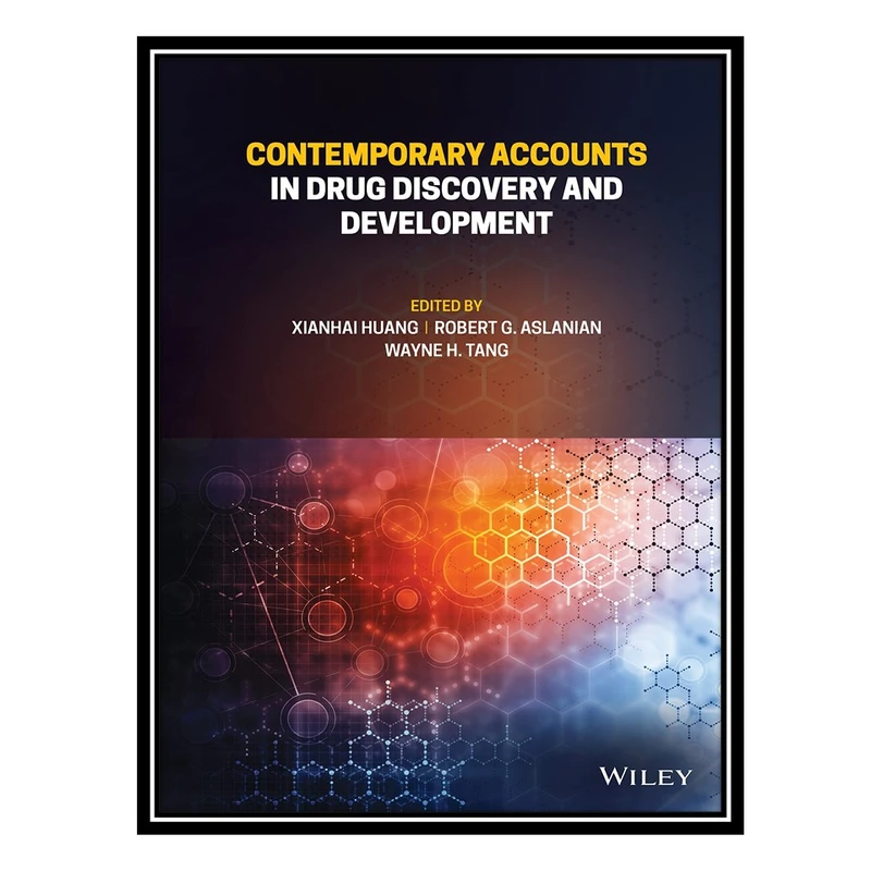 کتاب Contemporary Accounts in Drug Discovery and Development اثر جمعی از نویسندگان انتشارات مؤلفین طلایی