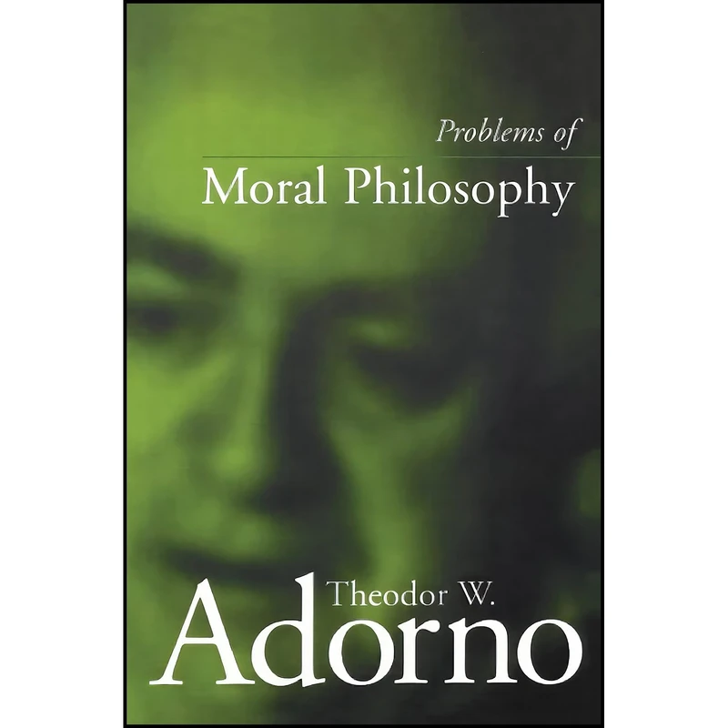 کتاب Problems of Moral Philosophy اثر Theodor W. Adorno انتشارات تازه ها