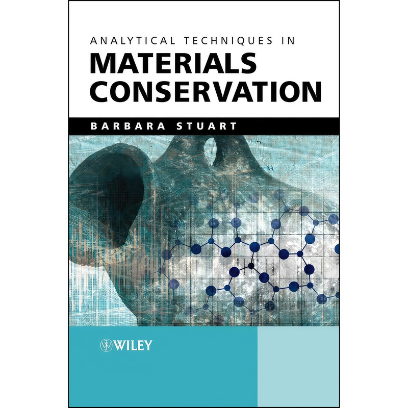 کتاب Analytical Techniques in Materials Conservation اثر Barbara Stuart انتشارات Wiley
