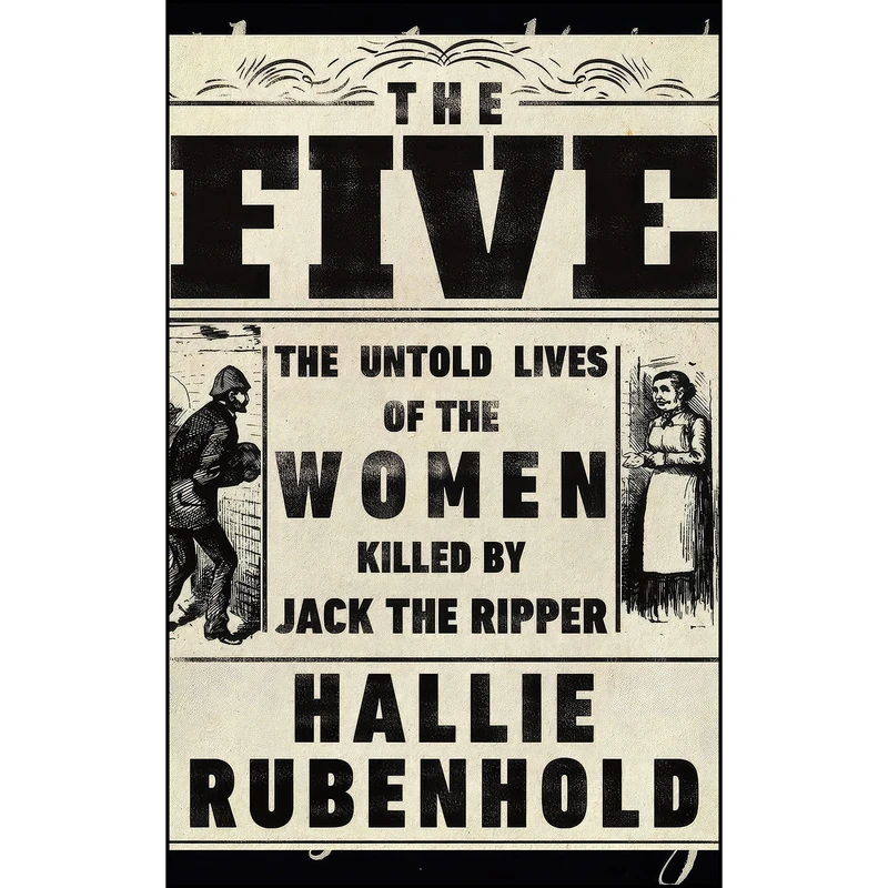 کتاب Five اثر Hallie Rubenhold انتشارات DOUBLEDAY UK