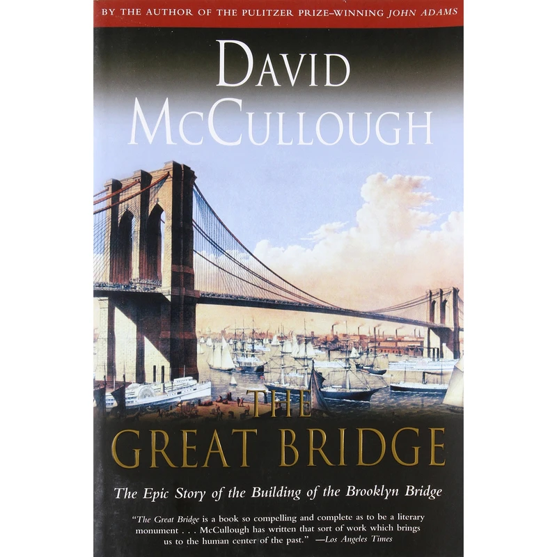 کتاب The Great Bridge اثر David McCullough انتشارات Simon & Schuster Inc