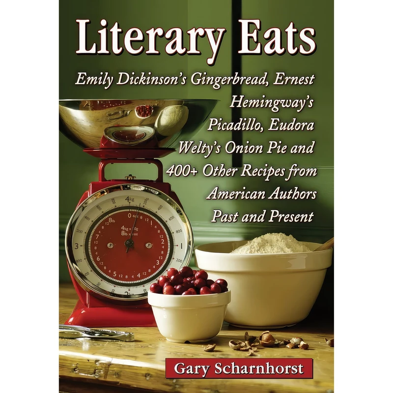 کتاب Literary Eats اثر Gary Scharnhorst انتشارات McFarland & Company