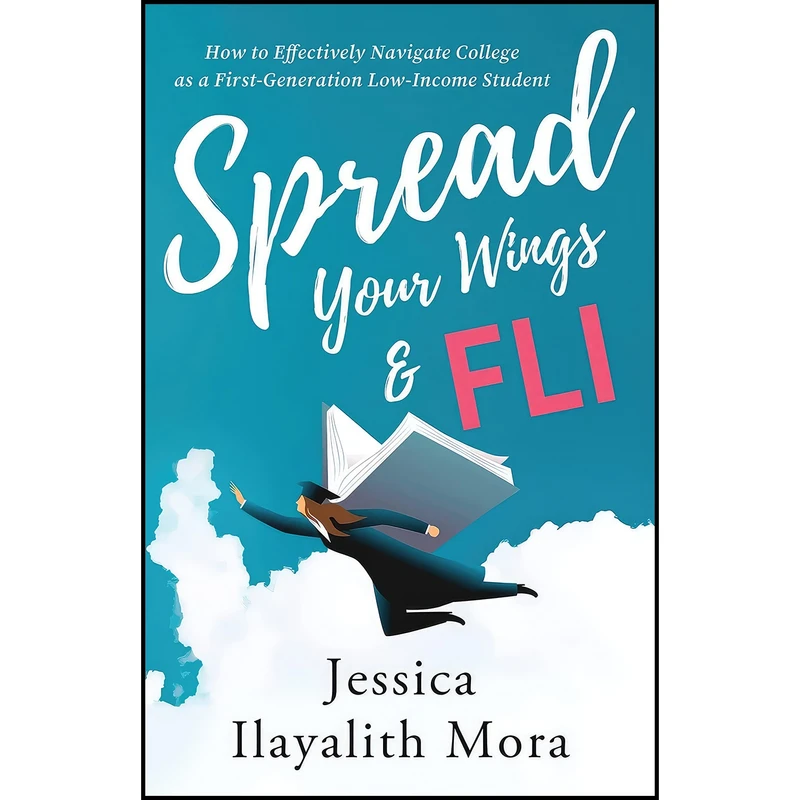 کتاب Spread Your Wings and FLI اثر Jessica Ilayalith Mora انتشارات بله