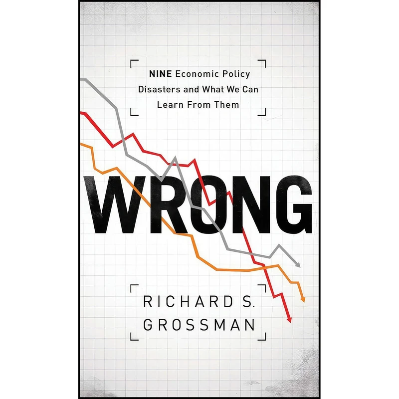 کتاب WRONG اثر Richard S. Grossman انتشارات Oxford University Press