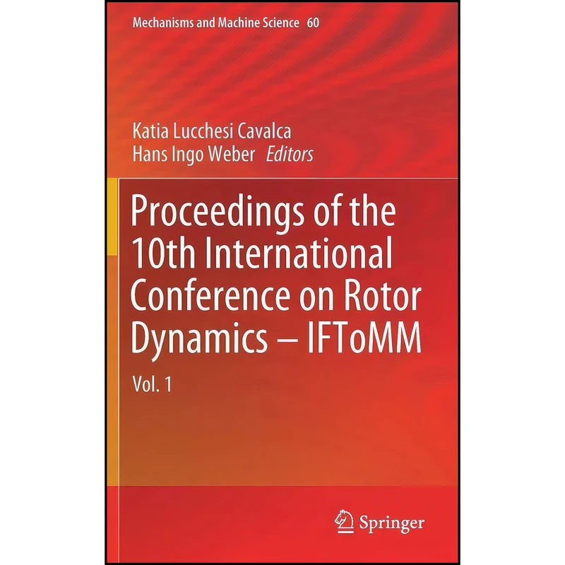 کتاب Proceedings of the 10th International Conference on Rotor Dynamics – IFToMM اثر جمعي از نويسندگان انتشارات Springer