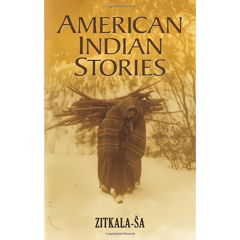 کتاب American Indian Stories اثر Zitkala-S̈a انتشارات Dover Publications