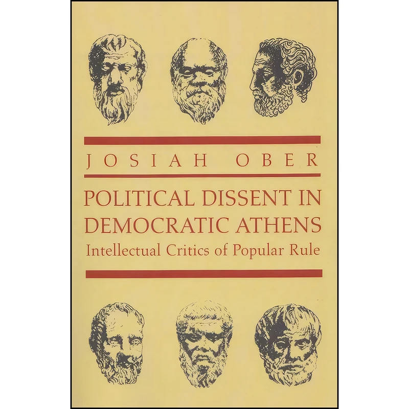 کتاب Political Dissent in Democratic Athens اثر Josiah Ober انتشارات Princeton University Press