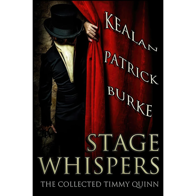 کتاب Stage Whispers اثر Kealan Patrick Burke انتشارات تازه ها