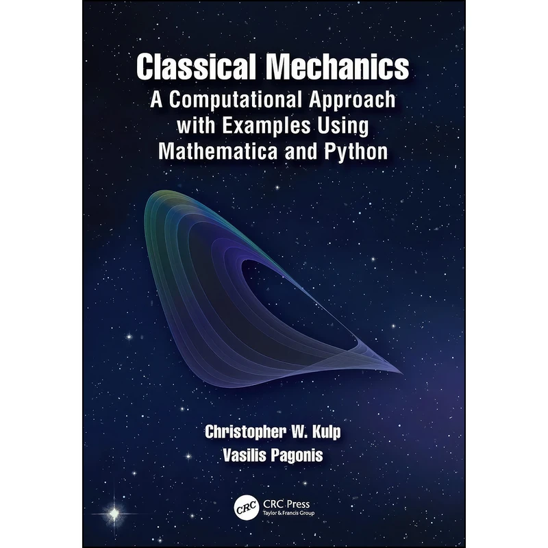 کتاب Classical Mechanics اثر Christopher W. Kulp انتشارات تازه ها