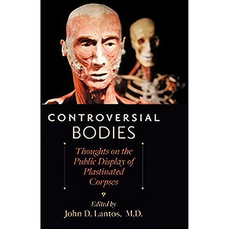 کتاب Controversial Bodies اثر John D. Lantos انتشارات Johns Hopkins University Press