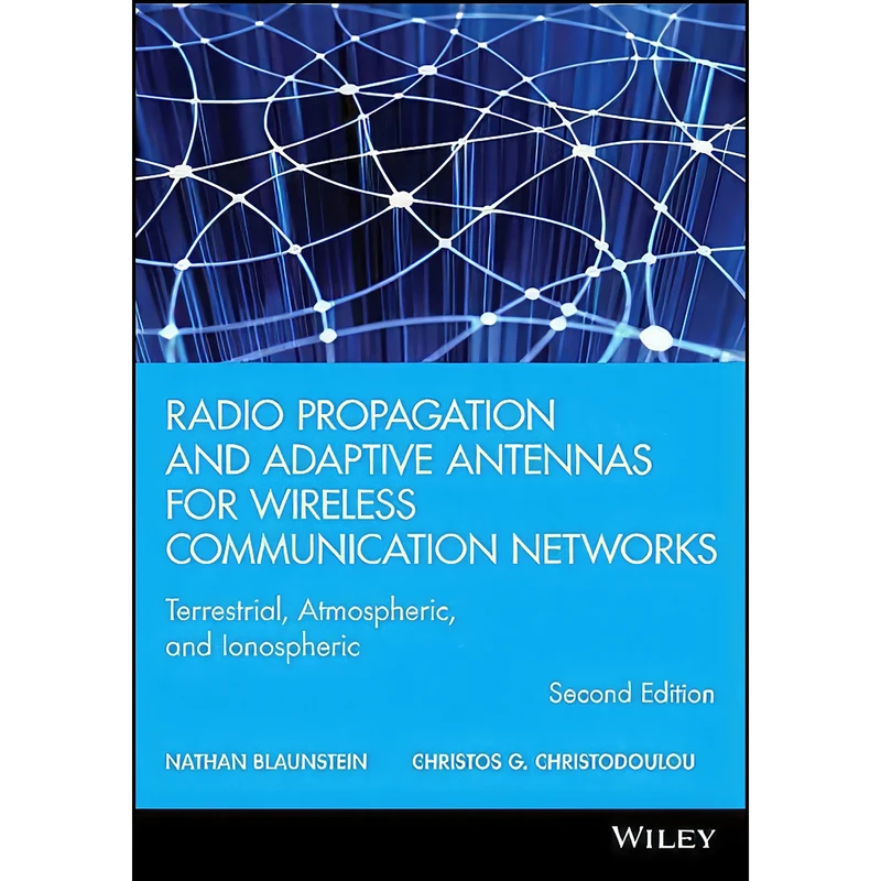 کتاب Radio Propagation and Adaptive Antennas for Wireless Communication Networks اثر جمعي از نويسندگان انتشارات Wiley