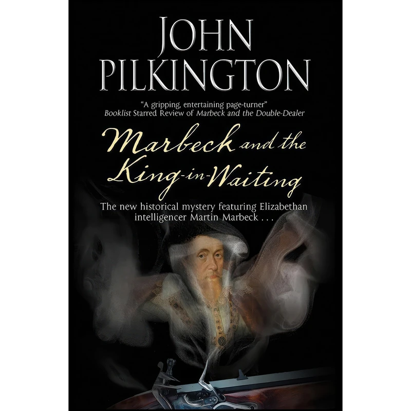 کتاب MARBECK AND THE KING-IN-WAITING  اثر John Pilkington انتشارات Severn House