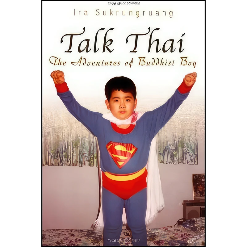 کتاب Talk Thai اثر Ira Sukrungruang انتشارات University of Missouri