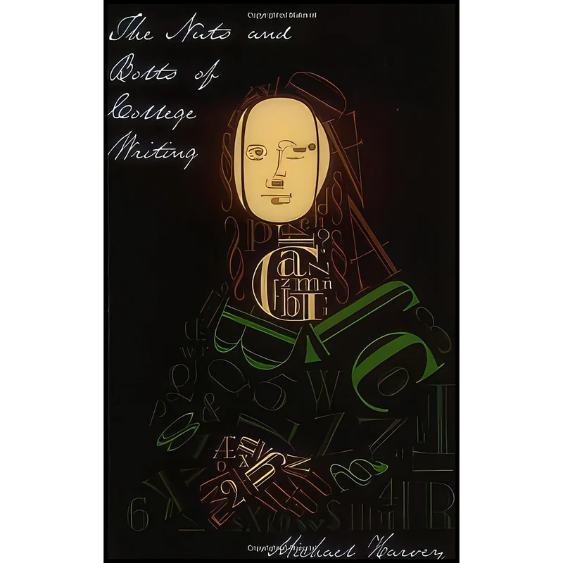 کتاب The Nuts and Bolts of College Writing اثر Michael Harvey انتشارات Hackett Publishing Company, Inc.