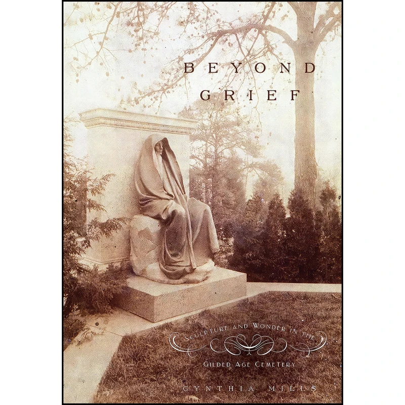 کتاب Beyond Grief اثر Cynthia J. Mills انتشارات Smithsonian Institution Scholarly Press