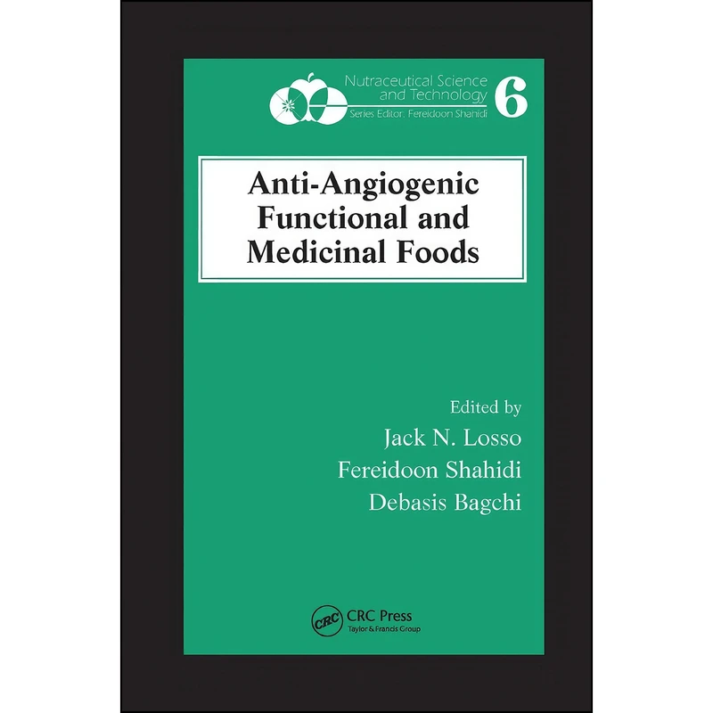 کتاب Anti-Angiogenic Functional and Medicinal Foods اثر جمعي از نويسندگان انتشارات تازه ها