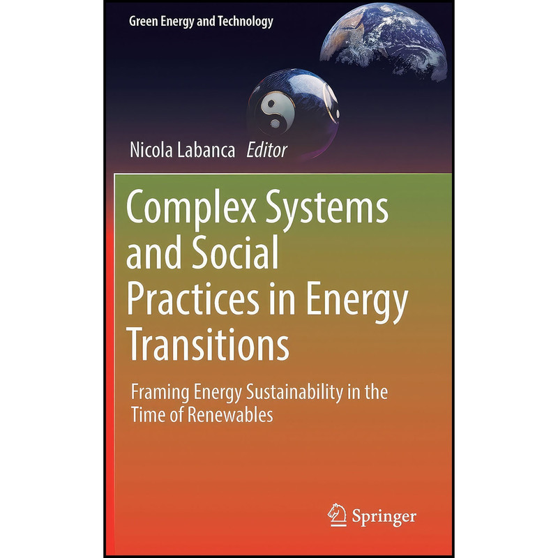 کتاب Complex Systems and Social Practices in Energy Transitions اثر Nicola Labanca انتشارات Springer