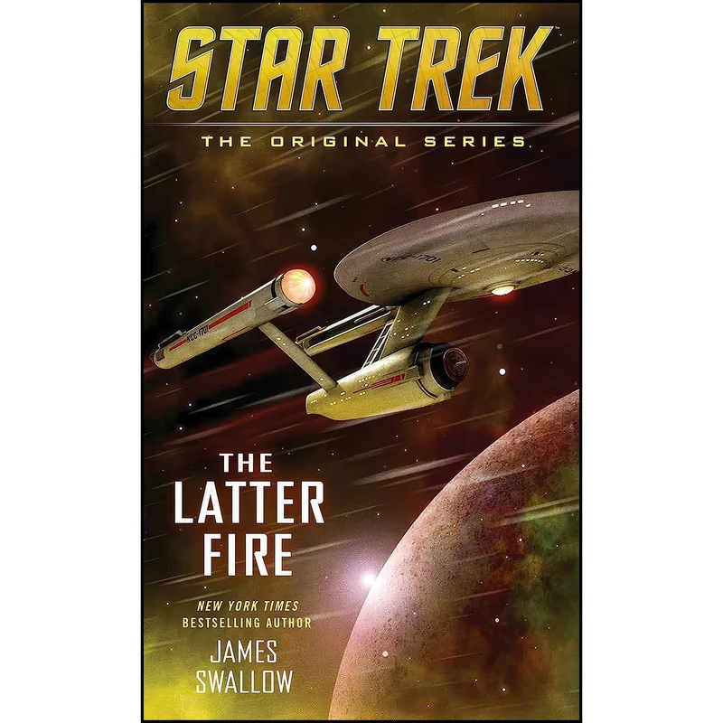 کتاب The Latter Fire اثر James Swallow انتشارات Pocket Books/Star Trek