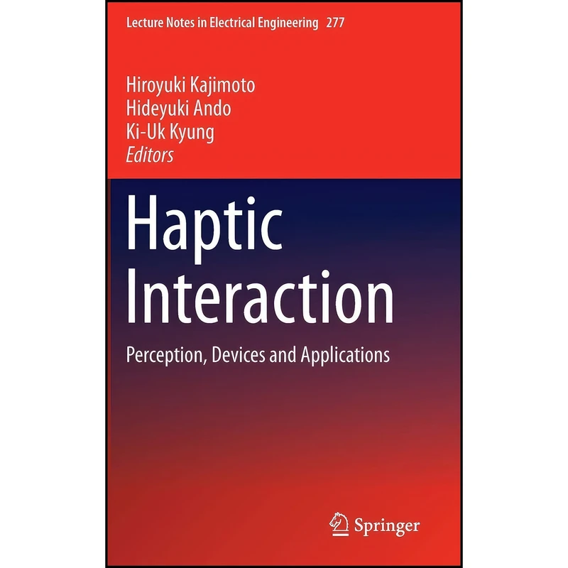 کتاب Haptic Interaction اثر جمعي از نويسندگان انتشارات Springer