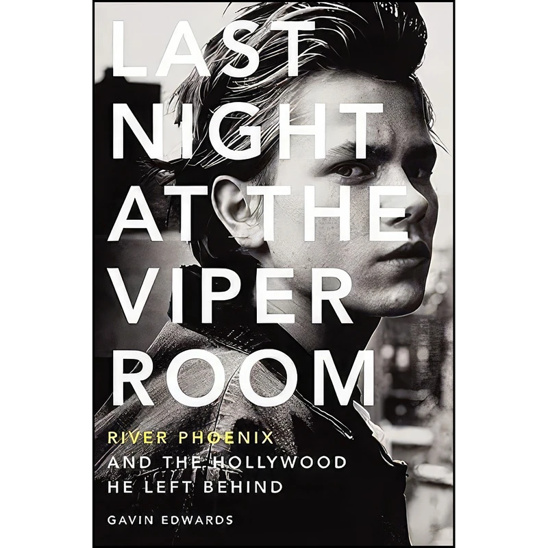 کتاب Last Night at the Viper Room اثر Gavin Edwards انتشارات It Books