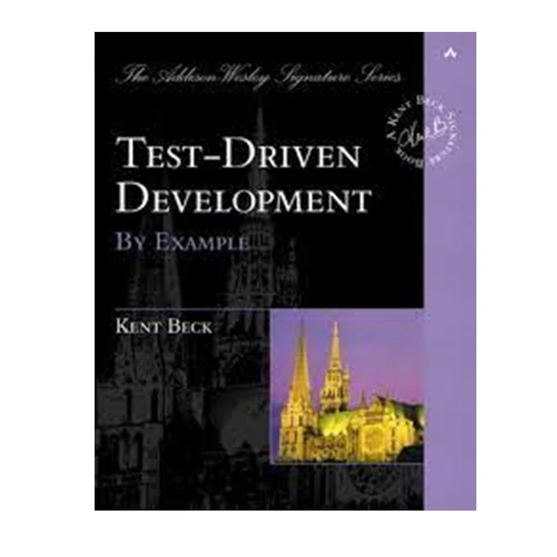 کتاب Test Driven Development: By Example 1st Edition اثر Kent Beck انتشارات مؤلفین طلایی