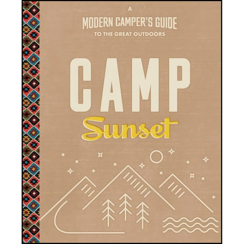 کتاب Camp Sunset اثر The Editors of Sunset انتشارات TI Inc. Books