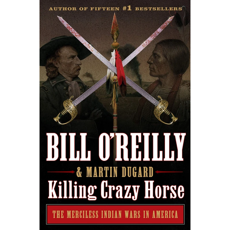 کتاب Killing Crazy Horse اثر Bill OReilly انتشارات Macmillan Publishers