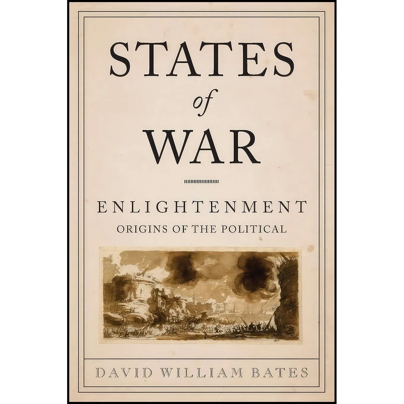 کتاب States of War اثر David William Bates انتشارات Columbia University Press